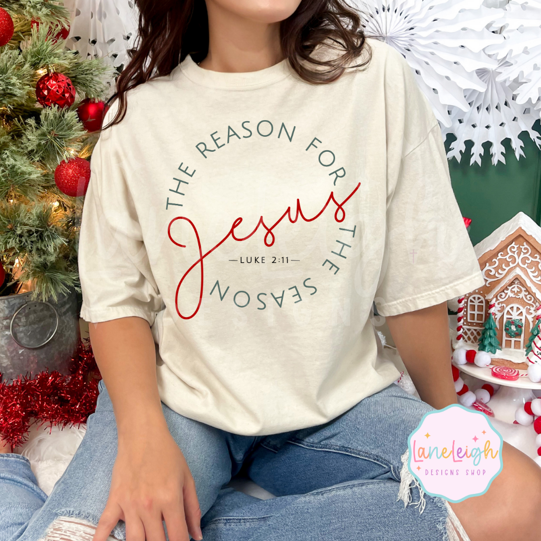 Jesus, the Reason for the Season Tee