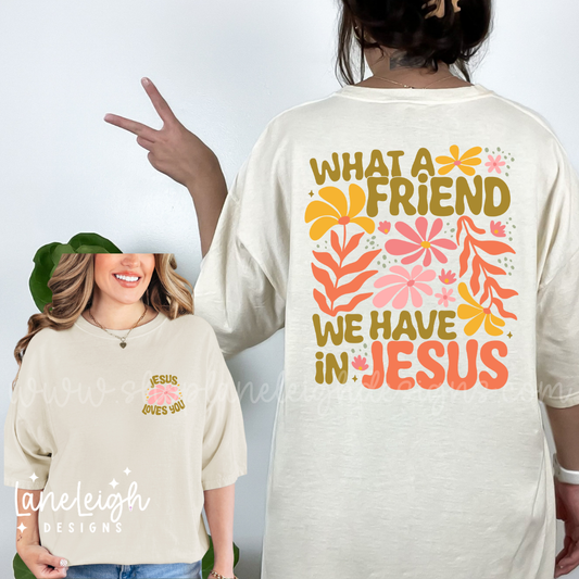 What a Friend Tee